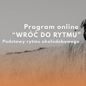 Program: Wróć do rytmu